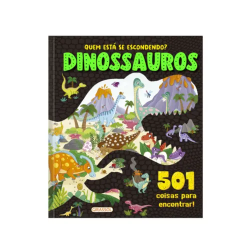 Quem está se Escondendo? Dinossauros 501 Coisas para Encontrar!