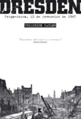 Dresden: Terça-feira, 13 de Fevereiro de 1945