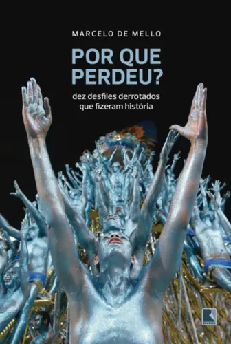 Por que Perdeu? Dez Desfiles Derrotados que Fizeram História