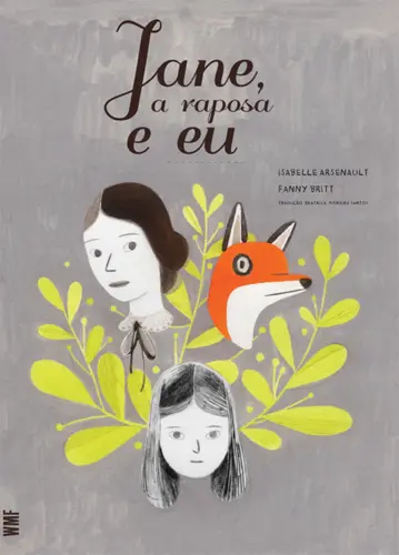Jane, A Raposa e Eu