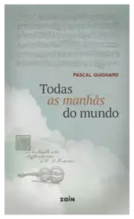 Todas as Manhãs do Mundo