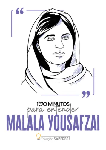 100 Minutos para Entender Malala Yousafzai