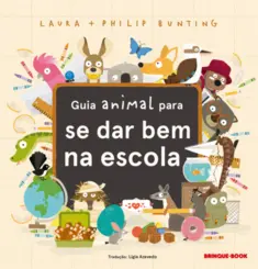 Guia Animal para se dar Bem na Escola
