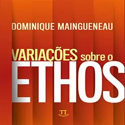 Variações Sobre Ethos