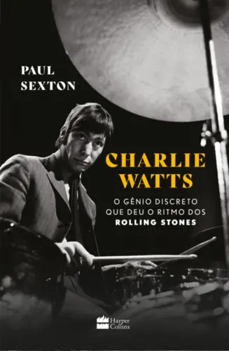 Charlie Watts: O Gênio Discreto que deu o Ritmo dos Rolling Stones