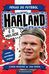 Feras do Futebol: Haaland