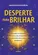 Desperte para Brilhar