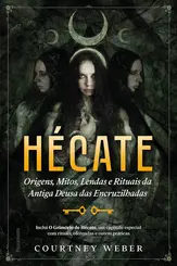 Hécate: A Deusa das Bruxas