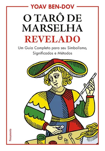 O Tarô de Marselha Revelado