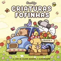 Criaturas Fofinhas (Cozy Cuties) Livro de Colorir Coco Wyo