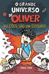 O Grande Universo de Oliver Vol 2: Vulcões são um Estouro!