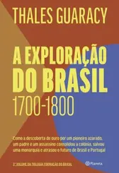 A Exploração do Brasil 1700-1800