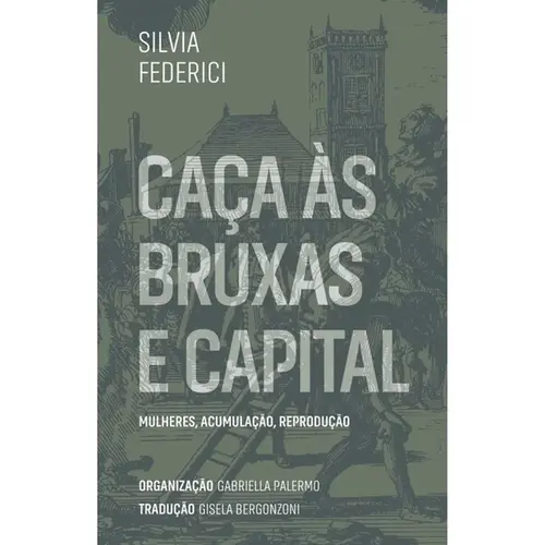 Caça às Bruxas e Capital