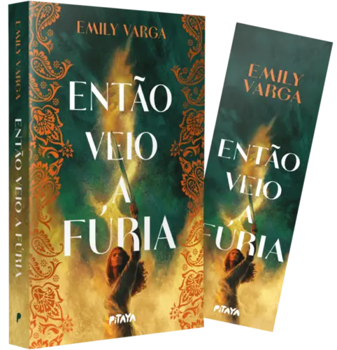Então Veio a Fúria