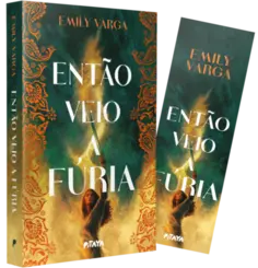 Então Veio a Fúria
