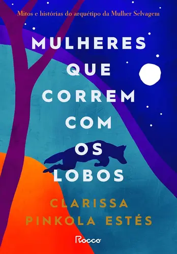Mulheres que Correm com os Lobos (Edição Brochura)