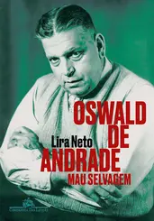 Oswald de Andrade: Mau Selvagem