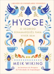 Hygge: O Segredo Dinamarquês para Viver Bem