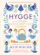 Hygge: O Segredo Dinamarquês para Viver Bem