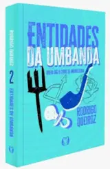 Entidades da Umbanda Vol 2