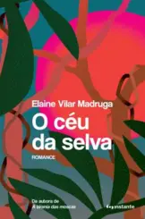 O Céu da Selva: Romance