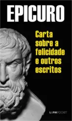 Carta Sobre a Felicidade e Outros Escritos