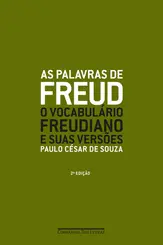 As Palavras de Freud: O Vocabulário Freudiano e suas Versões (Nova Edição)