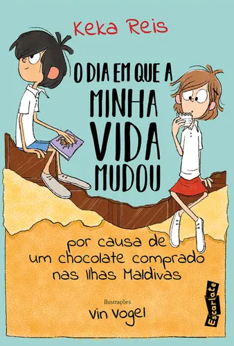 O Dia em que Minha Vida Mudou por Causa de um Chocolate Comprado nas Ilhas Maldivas (Nova Edição)