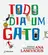 Todo dia um Gato