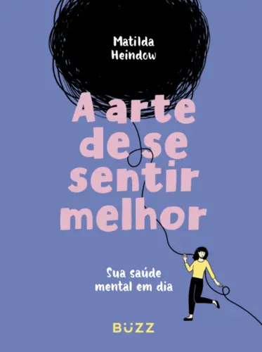 A Arte de se Sentir Melhor: Sua Saúde Mental em dia