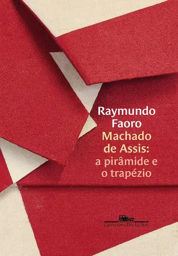 Machado de Assis: A Pirâmide e o Trapézio