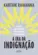 A Era da Indignação: Como Liderar em um Mundo Polarizado