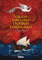 Viagens Fabulosas em Terras Estrangeiras