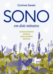 Sono em dois Minutos: Autocuidados Diários para Dormir Melhor