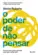 O Poder de não Pensar