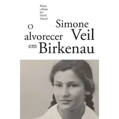 O Alvorecer em Birkenau