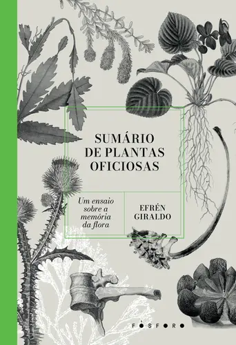 Sumário de plantas oficiosas um ensaio sobre a memória da flora