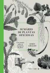Sumário de plantas oficiosas um ensaio sobre a memória da flora