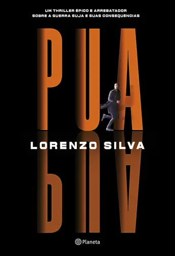 Pua Um thriller épico e arrebatador, sobre a guerra suja e suas consequências