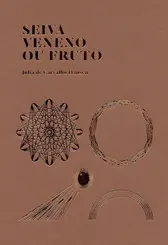 Seiva veneno ou fruto