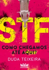 STF   Como chegamos até aqui?