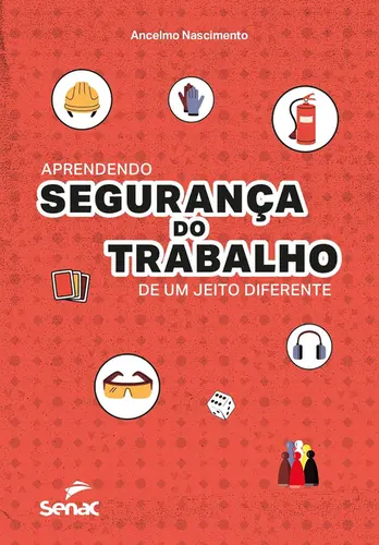 Aprendendo Segurança do Trabalho de um Jeito Diferente