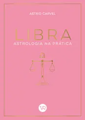 Libra - Astrologia na Prática