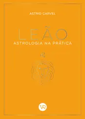 Leão - Astrologia na Prática