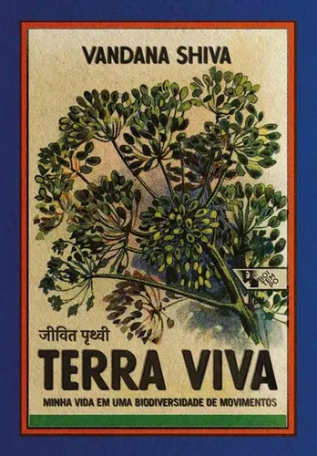 Terra Viva: Minha Vida Em Uma Biodiversidade...