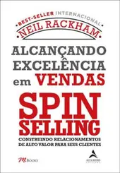 Alcançando Excelencia em Vendas Spin Selling