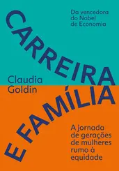 Carreira e Família: A Jornada de Gerações de Mulheres Rumo à Equidade