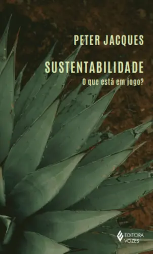 Sustentabilidade: O Que está em Jogo?