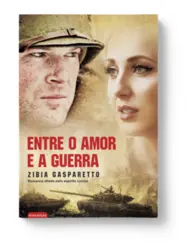 Entre o Amor e a Guerra