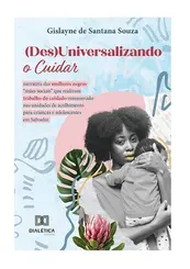(Des)Universalizando o Cuidar
